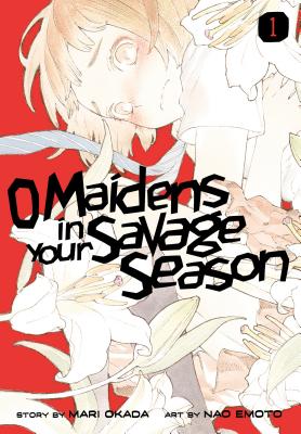 O Maidens In Your Savage Season 1