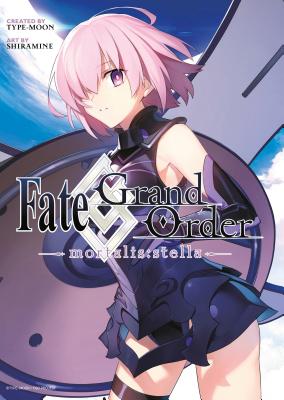 Fate/grand Order -mortalis:stella- 1 (manga)