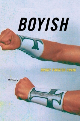 Boyish - Poems