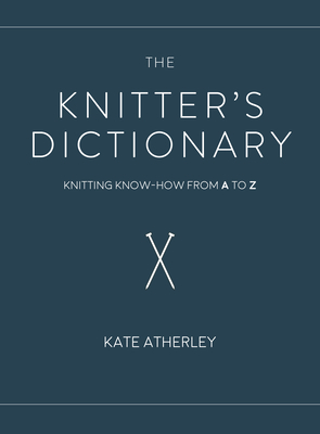 The Knitter's Dictionary