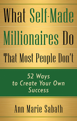 What Self-Made Millionaires Do That Most People Don'T