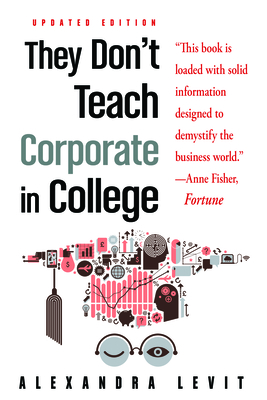 They Don't Teach Corporate in College