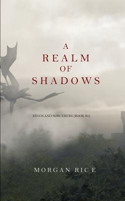 A Realm of Shadows (Kings and Sorcerers--Book 5)