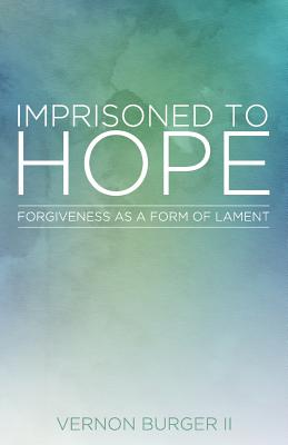 Imprisoned to Hope