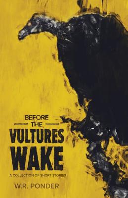Before the Vultures Wake