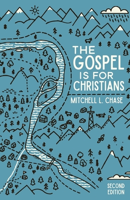 The Gospel is for Christians