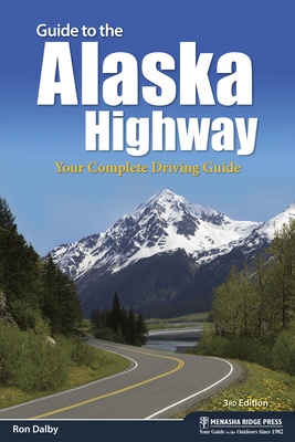 Guide to the Alaska Highway