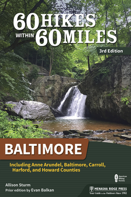 60 Hikes Within 60 Miles: Baltimore