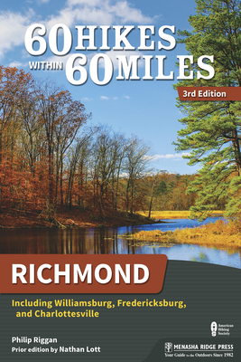 60 Hikes Within 60 Miles: Richmond