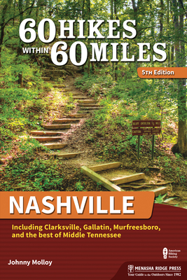 60 Hikes Within 60 Miles: Nashville