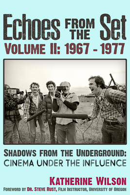 Echoes From The Set Volume II (1967- 1977) Shadows From the Underground