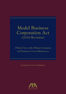 Model Business Corporation Act (2016 Revision)