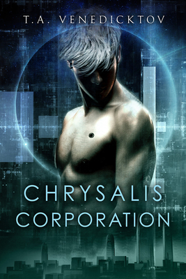 Chrysalis Corporation Volume 1