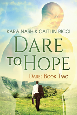 Dare to Hope Volume 2