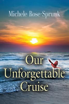 Our Unforgettable Cruise