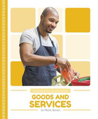 Community Economics: Goods and Services