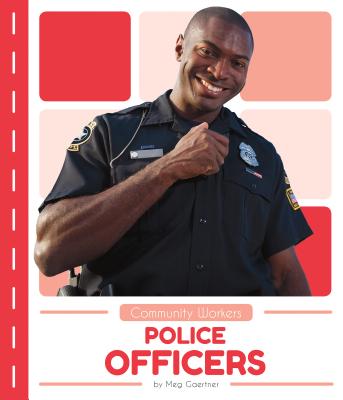 Community Workers: Police Officers