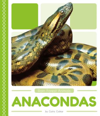 Rain Forest Animals: Anacondas