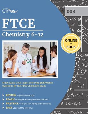 FTCE Chemistry 6-12 Study Guide 2018-2019