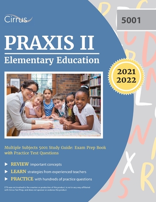 Praxis II Elementary Education Multiple Subjects 5001 Study Guide