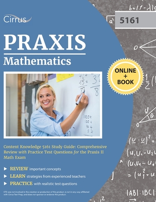 Praxis Mathematics Content Knowledge 5161 Study Guide