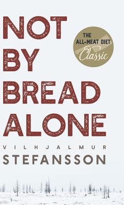 Not by Bread Alone