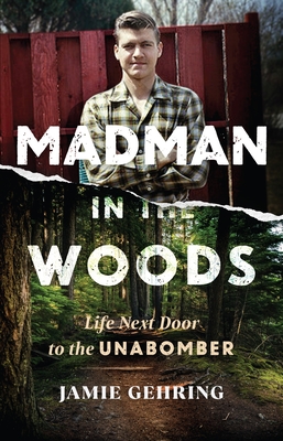 Madman in the Woods