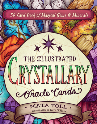 The Illustrated Crystallary Oracle Cards