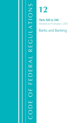 Code of Federal Regulations, Title 12 Banks and Banking 220-229, Revised as of January 1, 2021