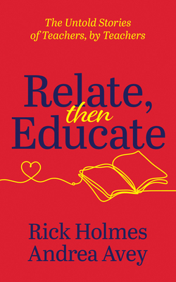 Relate, Then Educate