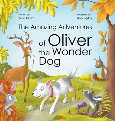 The Amazing Adventures of Oliver the Wonder Dog