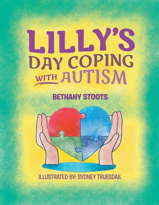 Lilly's Day Coping with Autism