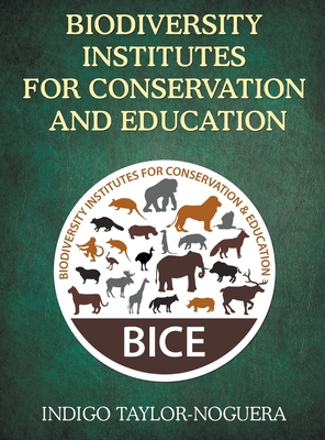 Biodiversity Institutes for Conservation and Education