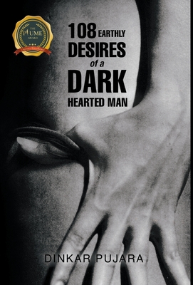 108 Earthly Desires of a Dark-Hearted Man