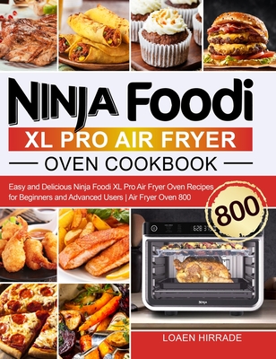 Ninja Foodi XL Pro Air Fryer Oven Cookbook