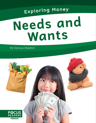 Exploring Money: Needs and Wants