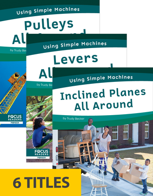 Using Simple Machines (Set of 6)