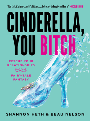 Cinderella, You Bitch