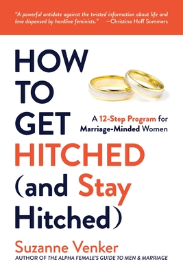 How to Get Hitched (and Stay Hitched)