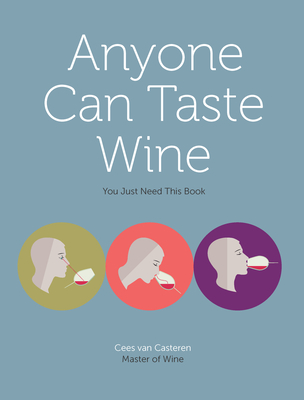 Anyone Can Taste Wine