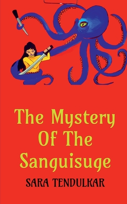 The Mystery of the Sanguisuge