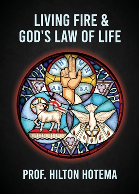 Living Fire God's Law Of Life