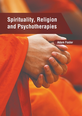 Spirituality, Religion and Psychotherapies