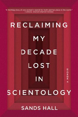 Reclaiming My Decade Lost In Scientology