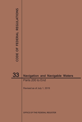 Code of Federal Regulations Title 33, Navigation and Navigable Waters, Parts 200-End, 2019