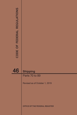 Code of Federal Regulations Title 46, Shipping, Parts 70-89, 2019