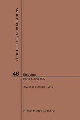 Code of Federal Regulations Title 46, Shipping, Parts 156-165, 2019