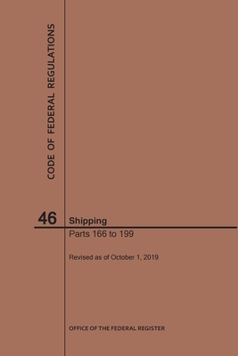 Code of Federal Regulations Title 46, Shipping, Parts 166-199, 2019