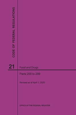 Code of Federal Regulations Title 21, Food and Drugs, Parts 200-299, 2020