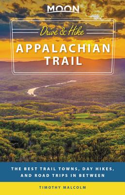 Moon Drive & Hike Appalachian Trail (First Edition)